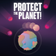 PROTECT THE PLANET
