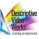 Descriptive Video Works